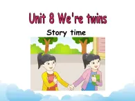 牛津译林英语三下Unit 8 We’re twins！课件2