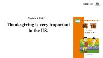 小学英语外研版 (一年级起点)六年级上册Module 4Unit 1 Thanksgiving is very important in the US.图文ppt课件