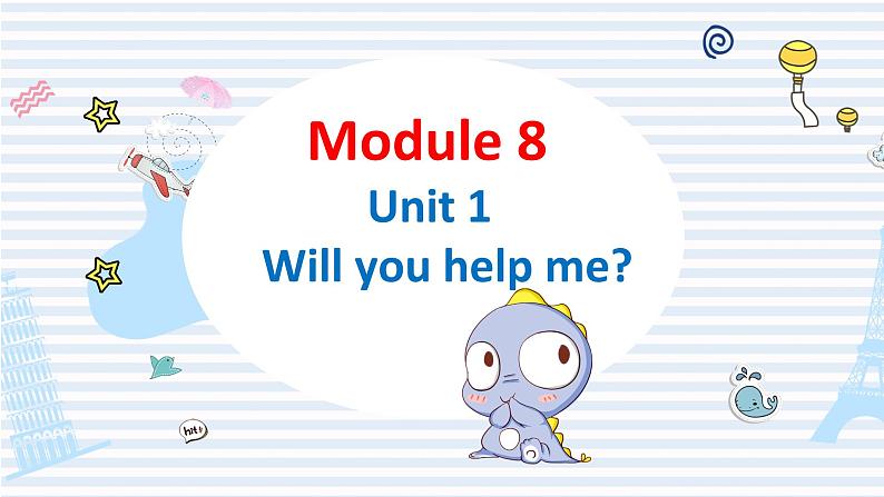 外研版(新)五下-Moudle 8 Unit 1 Will you help me【优质课件】01