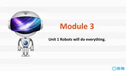 外研版（新）四下-Module 2 Unit 1 Robots will do everything【优质课件】