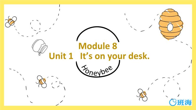 外研版（新）三下-Module 8 Unit 1 It's on your desk【优质课件】01