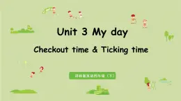 译林版四年级英语下册 Unit3 第4课时Checkout time&Ticking time课件PPT