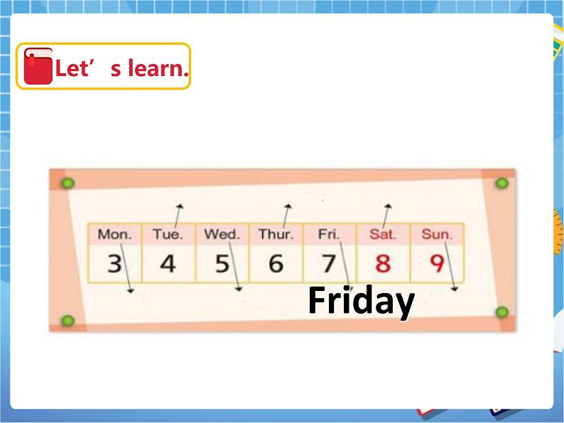 Unit 8 Days of the week 第一课时(课件+教案)06