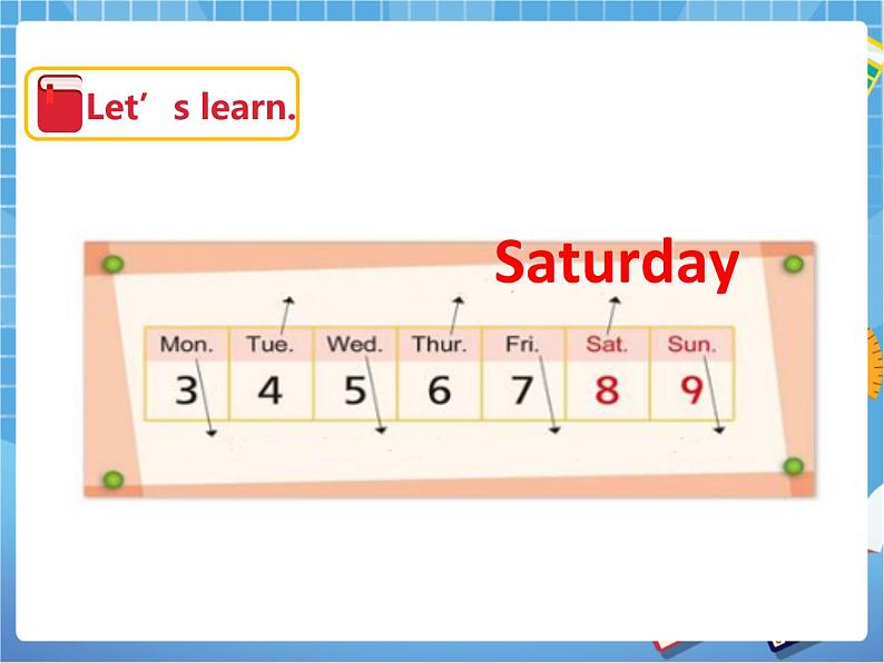 Unit 8 Days of the week 第一课时(课件+教案)07