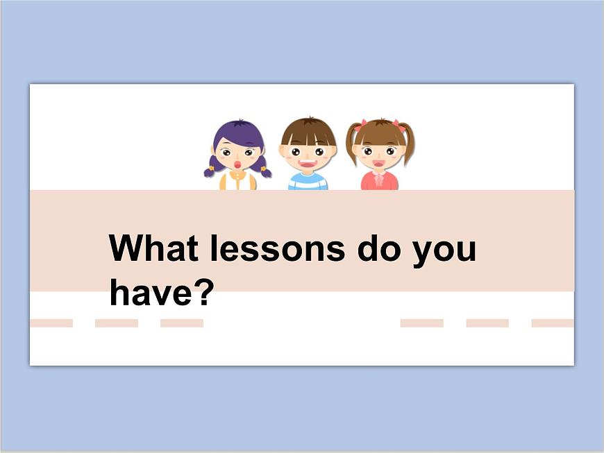 What lessons do you have第1頁