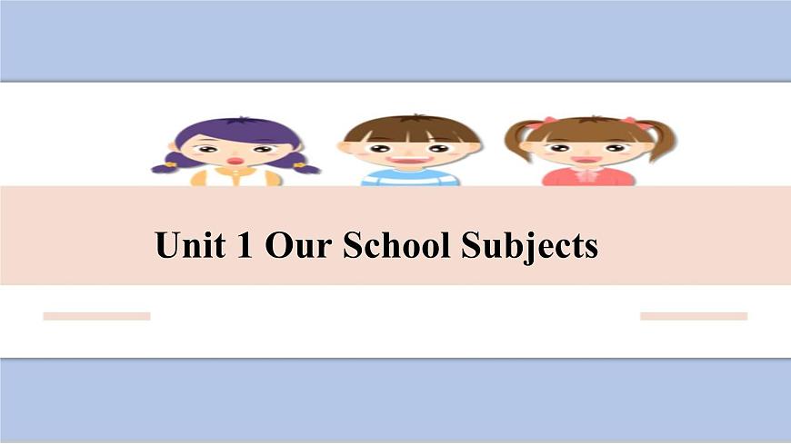 Unit 1 Our School Subject第1頁