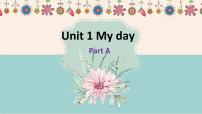 人教版 (PEP)Unit 1 My day Part A精品课件ppt