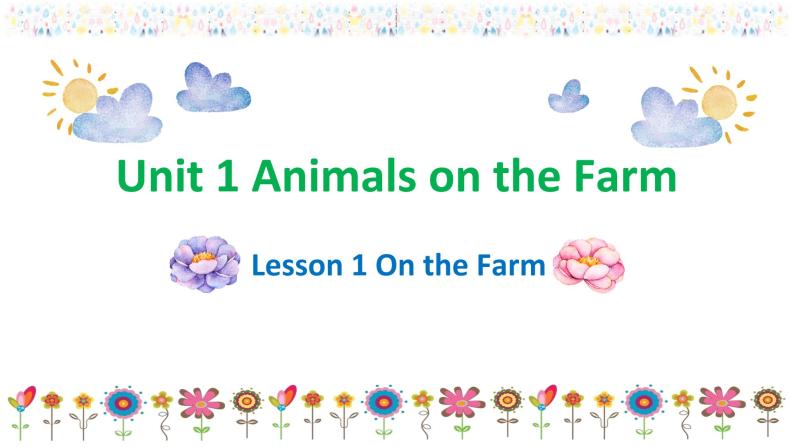 冀教版 (新) 三下-Unit 1 Lesson 1 On the Farm【优质课件】01