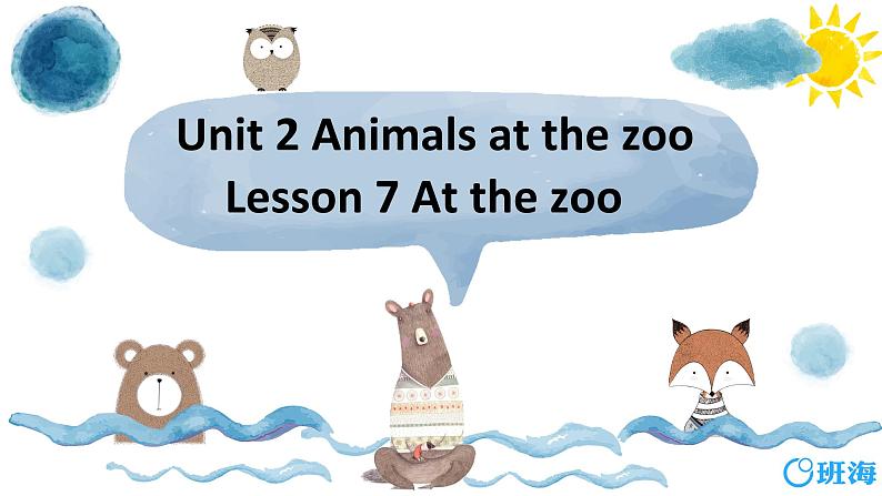 冀教版(新)三下-Unit 2 Lesson 7 At the Zoo.【优质课件】第1页