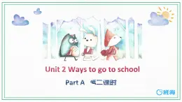 人教版（新）六上 Unit 2  Part A 第2课时 Let's learn~ Write and say【优质课件】