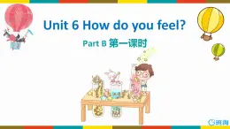 人教版（新）六上 Unit6 PartB 第1课时Let's try ~ Let's talk【优质课件】