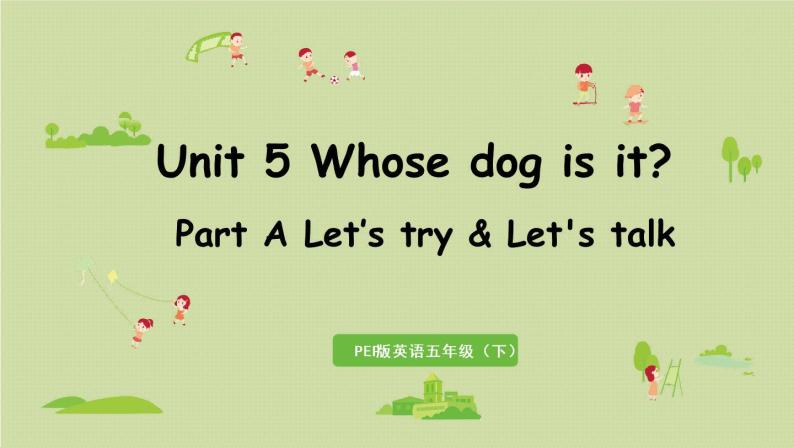 人教版五年级英语下册 Unit5  Part A 第1课时 Let's try & Let's talk 课件01