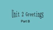 小学英语闽教版三年级上册Unit 2 Greetings Part B图片ppt课件