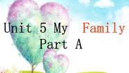 闽教版三年级上册Unit 5 My Family Part A备课课件ppt