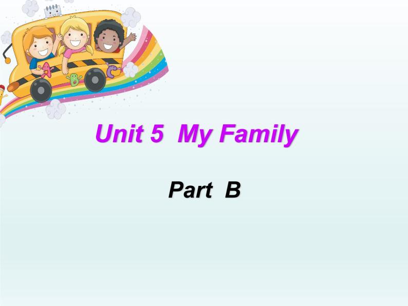 闽教版（三年级起点）小学英语三年级上册 Unit 5 My Family Part B_(1) 课件01
