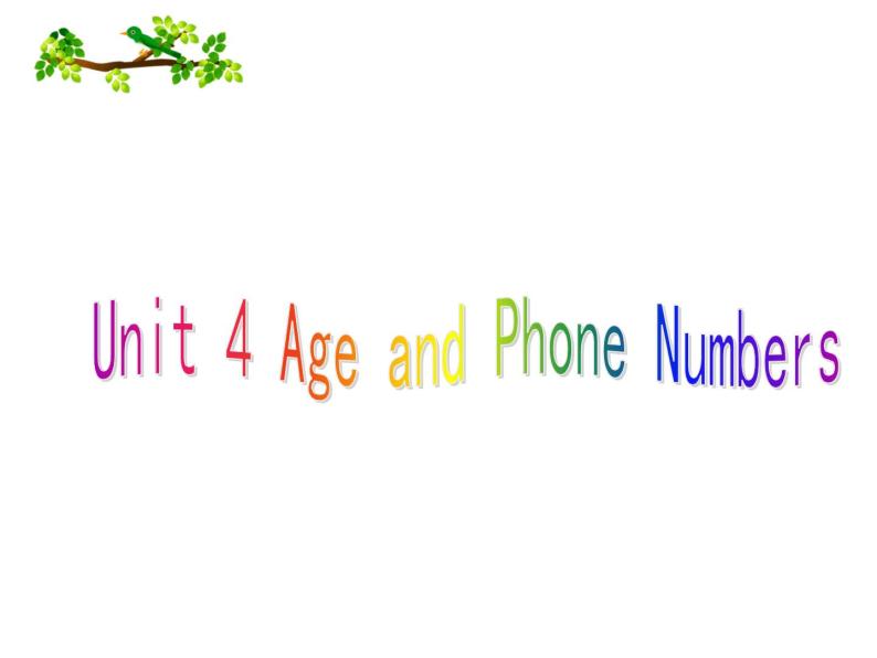 闽教版（三年级起点）小学英语三年级上册 Unit 4 Age and Phone Numbers Part A_ 课件01
