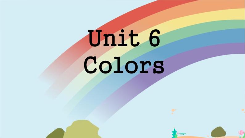 闽教版（三年级起点）小学英语三年级上册 Unit 6 Colors 课件01