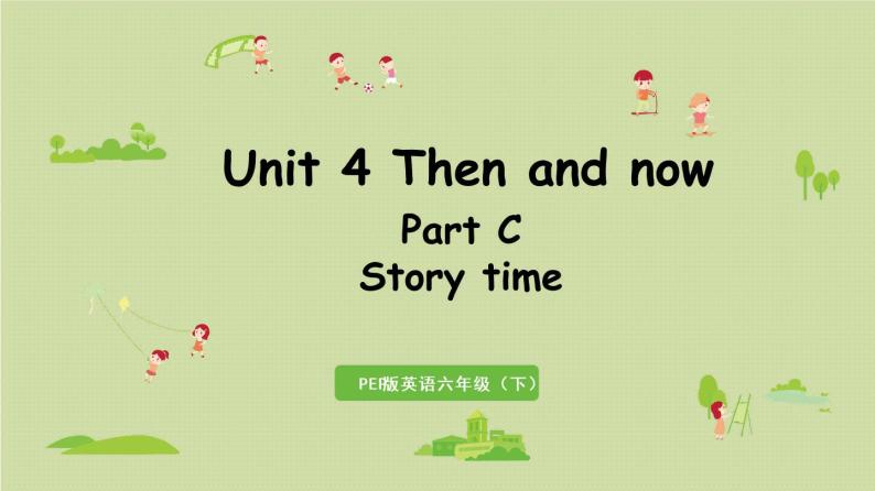 人教版（PEP）六年级英语下册 Unit 4 Part B 第7课时Story time 课件01