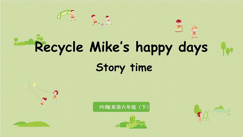 1人教六(下)Recycle 第9课时Story time第1页