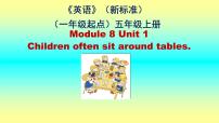 英语五年级上册Unit 1 Children often sit around tables.课堂教学ppt课件