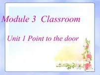 小学英语外研版 (三年级起点)三年级上册Unit 1 Point to door.教案配套ppt课件