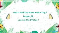 冀教版 (三年级起点)五年级下册Unit 4 Did You Have a Nice Trip?Lesson21 Look at the Photos!完美版课件ppt
