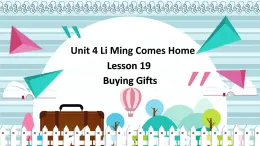 冀教版（新）六下-Unit 4  Lesson19 Buying Gifts【优质课件】