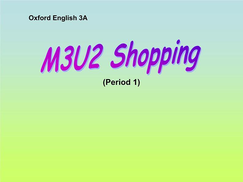 沪教版英语三年级上册(试用版) Module 3 Unit 2 Shopping(课件)03
