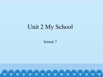 小学Unit 2 My SchoolLesson 7 Boy Girl教课内容课件ppt