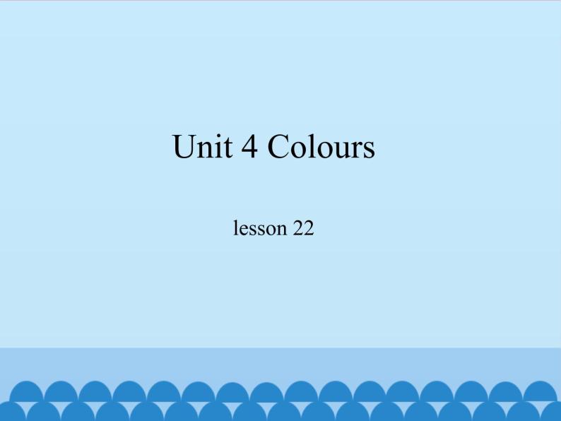 冀教版（一起）英语一年级上册 Unit 4 Colours-lesson 22_课件101