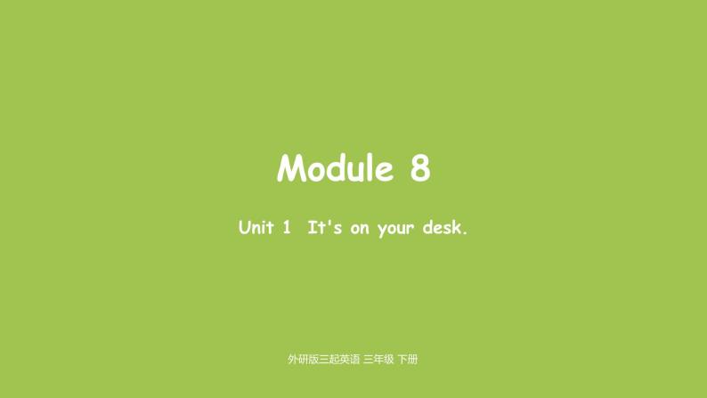 外研版三年级英语下册  Module8 Unit1 课件01