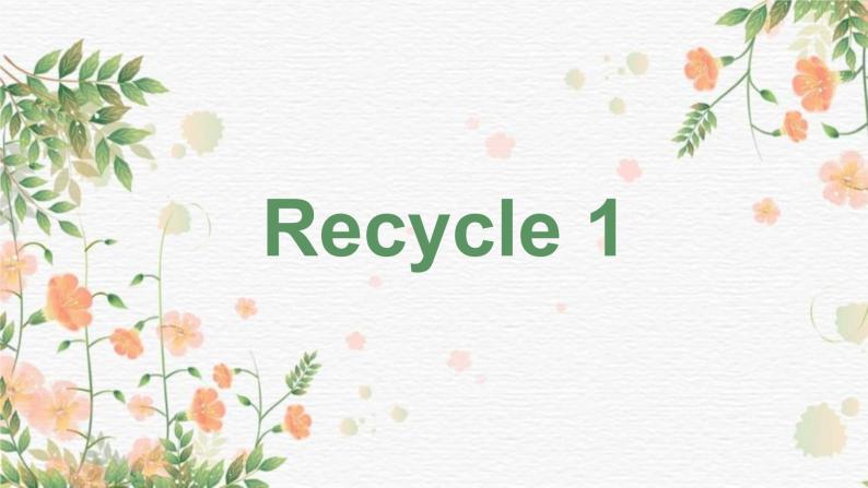 Recycle 1视频+课件01