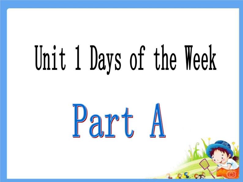 闽教英语四下Unit1 Days of the Week Part A 课件02