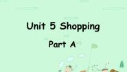 闽教版Unit 5 Shopping Part A课文配套ppt课件