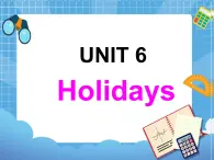 四年级下册英语课件-Unit 6 holidays  (join in剑桥英语) (共24张PPT)