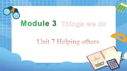 六年级下册英语课件-Module 3 Unit 7 Helping others  第2课时 牛津上海版（三起）(共21张PPT)