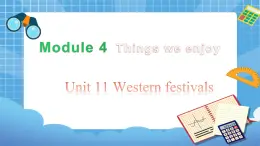 六年级下册英语课件-Module 4 Unit 11 Western festivals1  第1课时 牛津上海版（三起）(共28张PPT)