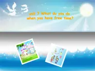 广州版英语四年级下册Module 4 Unit 7《What do you do when you have free time》PPT课件2