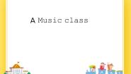 英语四年级下册Unit 1 A Music class获奖ppt课件