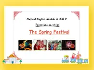 牛津上海版四年级下册英语Module4 Unit 2 Festivals in China (The Spring Festival课件