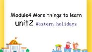 牛津上海版五年级下册Module 4 More things to learmUnit 2 Western holidays精品课件ppt