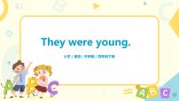 2021學年Unit 2 They were young.精品課件ppt