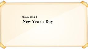 小学英语Module 4 Things we dounit 2 New Year's Day评优课课件ppt