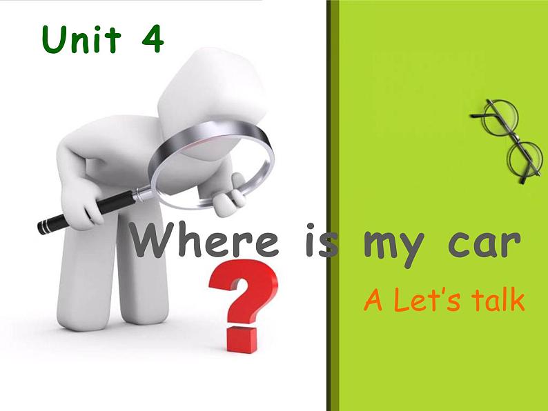 人教版PEPUnit4Whereismycar?ALet’stalk(课件) 英语三年级下册01