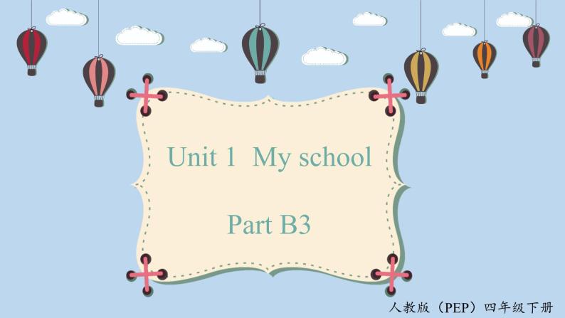 人教版英语4年级下册 unit 1  B3  PPT课件+教案01