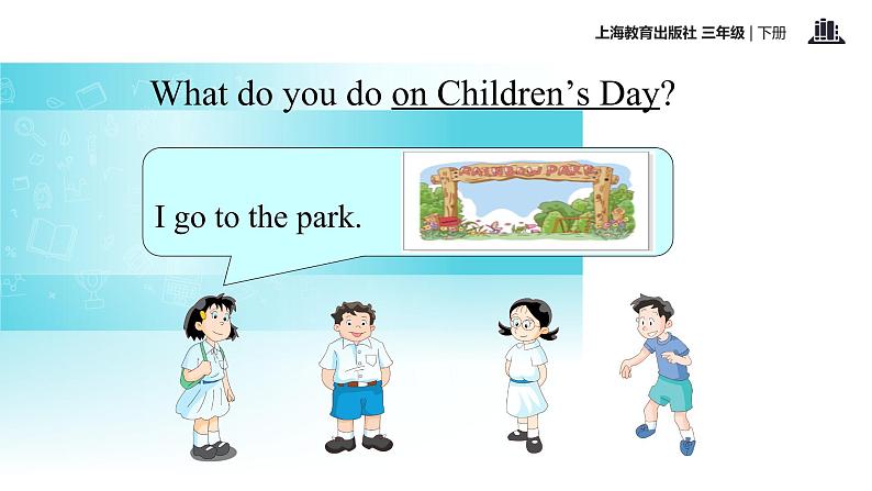 三年级下册英语课件-module 4 unit 2 children 's day|牛津上海版(共24张ppt)第4页