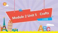 小学英语新版-牛津上海版六年级下册Module 2 Work and playUnit 5 Crafts教学ppt课件