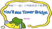 2020-2021学年Unit 2 You’ll see Tower Bridge.课文ppt课件