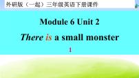 外研版 (一年级起点)三年级下册Unit 2 There is a small monster.课文课件ppt