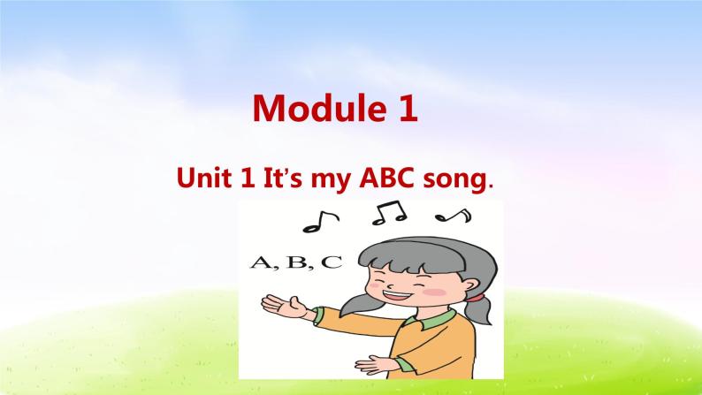外研三下-M1-Unit 1 It's my ABC song.课件PPT01